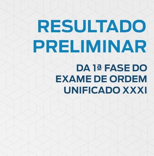 Candidatos e candidatas já podem conferir o resultado preliminar da 1ª fase (prova objetiva) do XXXI Exame de Ordem Unificado.