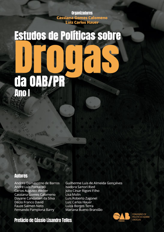 Estudo de Política sobre Drogas da OAB/PR - Ano I