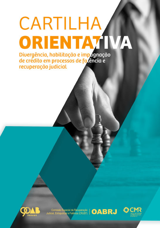 Cartilha Orientativa - Divergência, habilitação e impugnação de crédito em processos de falência e recuperação judicial