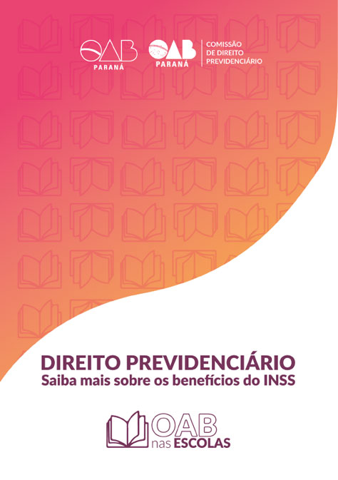 OAB nas Escolas - Direito Previdenciário: saiba mais sobre os benefícios do INSS