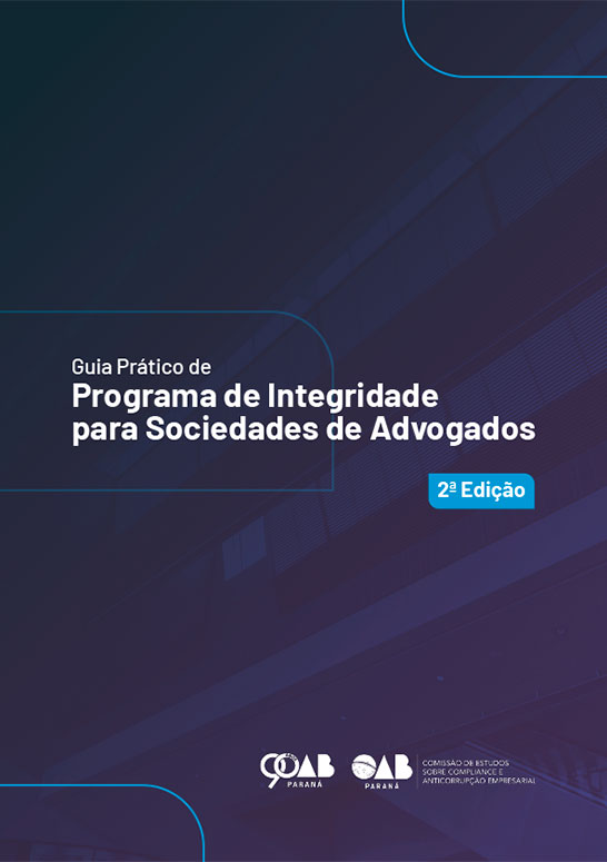 Guia Prático de Programa de Integridade para Sociedades de Advogados, 2 ed.