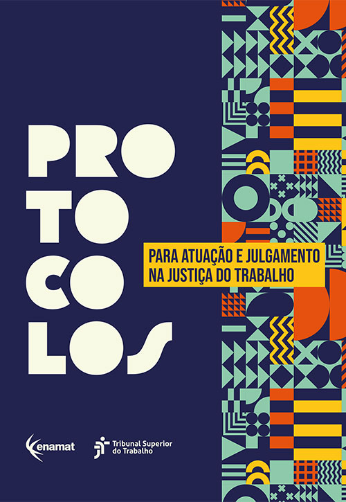 Protocolos para Atuação e Julgamento na Justiça do Trabalho
