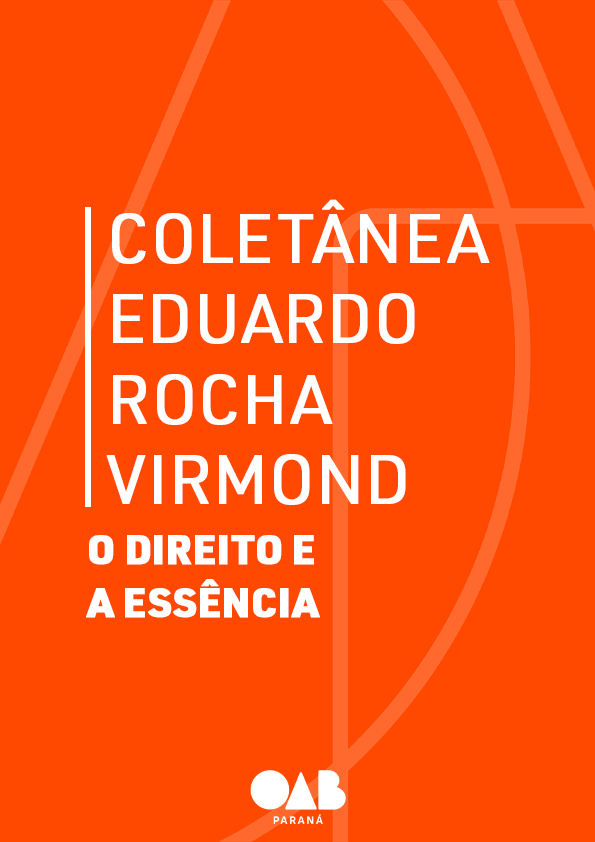 COLETÂNEA EDUARDO ROCHA VIRMOND - O direito e a essência